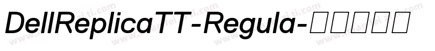 DellReplicaTT-Regula字体转换