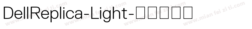 DellReplica-Light字体转换