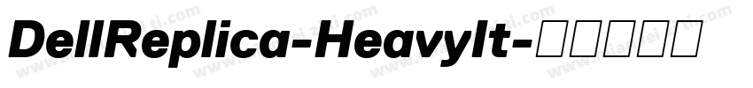DellReplica-HeavyIt字体转换