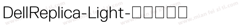 DellReplica-Light字体转换