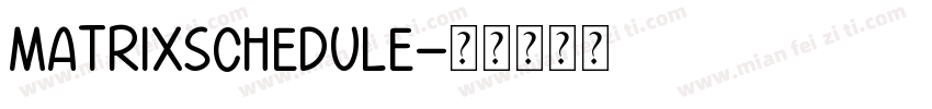 MatrixSchedule字体转换