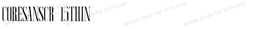 CoreSansCR-15Thin字体转换