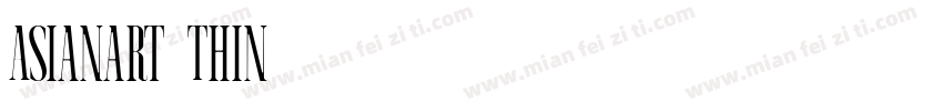 Asianart-Thin字体转换