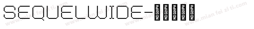 Sequelwide字体转换