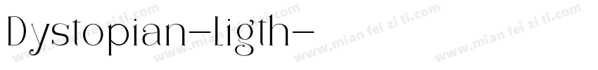 Dystopian-Ligth字体转换