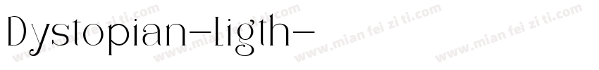 Dystopian-Ligth字体转换