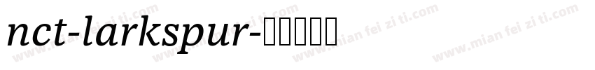 nct-larkspur字体转换