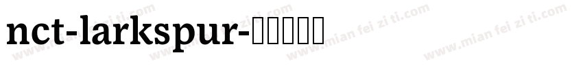 nct-larkspur字体转换