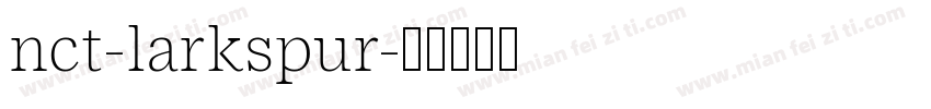 nct-larkspur字体转换