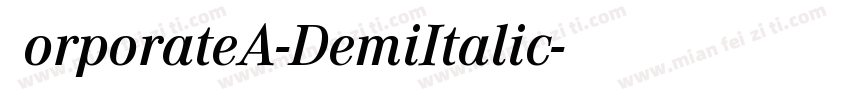 CorporateA-DemiItalic字体转换