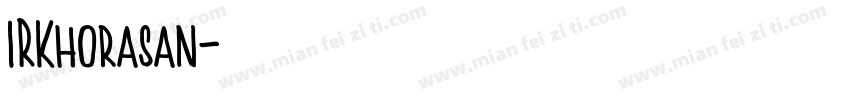 IRKhorasan字体转换