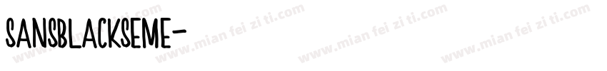 sansblackseme字体转换