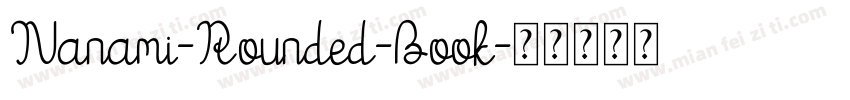 Nanami-Rounded-Book字体转换