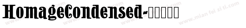 HomageCondensed字体转换 HomageCondensed字体转换