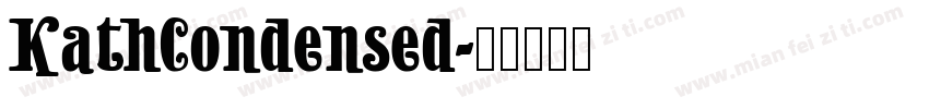 KathCondensed字体转换