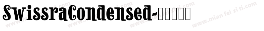 SwissraCondensed字体转换