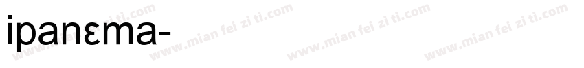 ipanema字体转换