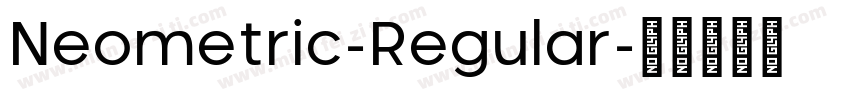 Neometric-Regular字体转换