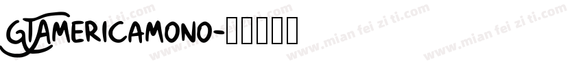GTAmericamono字体转换