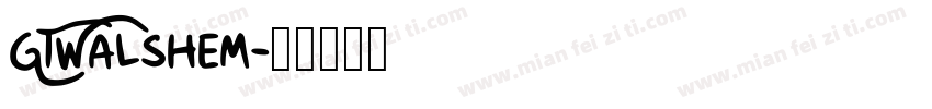 GTWalshem字体转换