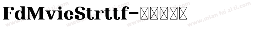FdMvieStrttf字体转换