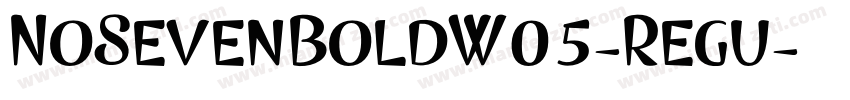 NoSevenBoldW05-Regu字体转换