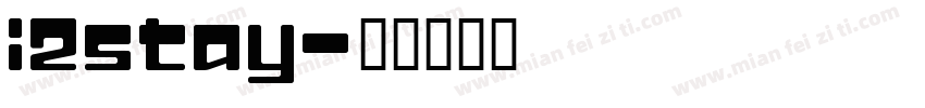 i2stay字体转换