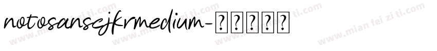 notosanscjkrmedium字体转换