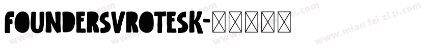 foundersvrotesk字体转换