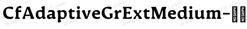 CfAdaptiveGrExtMedium字体转换