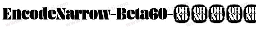 EncodeNarrow-Beta60字体转换