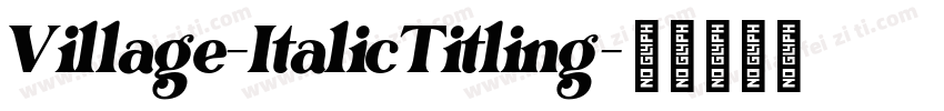 Village-ItalicTitling字体转换