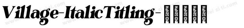 Village-ItalicTitling字体转换