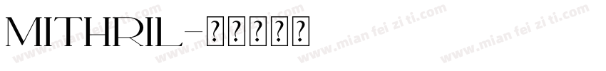 Mithril字体转换