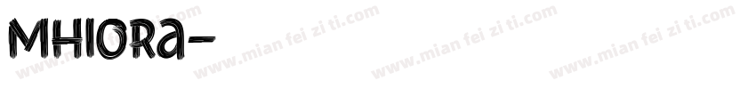 Mhiora字体转换