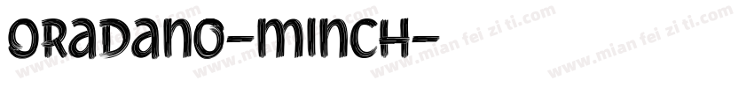 Oradano-minch字体转换