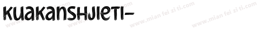 kuakanshjieti字体转换
