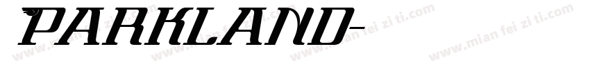 Parkland字体转换