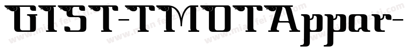 GIST-TMOTAppar字体转换