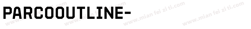 ParcoOutline字体转换