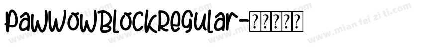 PawWowBlockRegular字体转换