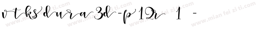 vtKsdura3d-p12r（1）字体转换