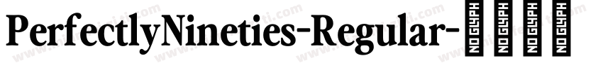 PerfectlyNineties-Regular字体转换