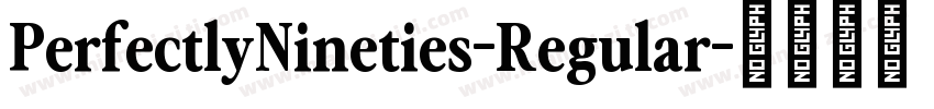 PerfectlyNineties-Regular字体转换