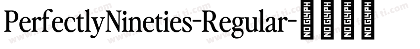 PerfectlyNineties-Regular字体转换