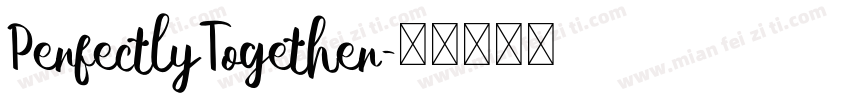 PerfectlyTogether字体转换