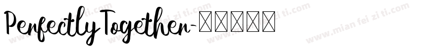 PerfectlyTogether字体转换