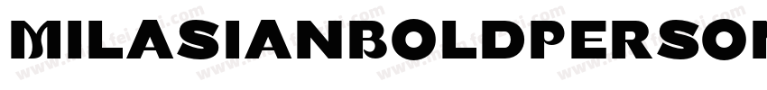 MilasianBoldPersona字体转换