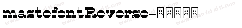 mastefontReverse字体转换