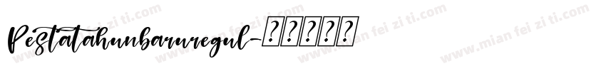 Pestatahunbaruregul字体转换